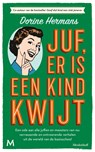 Juf, er is een kind kwijt - Dorine Hermans - 9789402315875