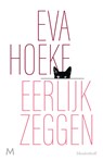 Eerlijk zeggen - Eva Hoeke - 9789402315912
