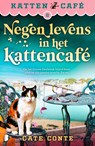 Negen levens in het kattencafé - Cate Conte - 9789402318982