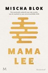Mama Lee - Mischa Blok - 9789402319873