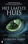 Het laatste huis - Catriona Ward - 9789402320046