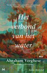 Het verbond van het water - Abraham Verghese - 9789402321043