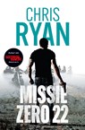 Missie Zero 22 - Chris Ryan - 9789402321258