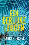 Een eerlijke leugen - Tarryn Fisher - 9789402322484
