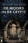 De moord in de crypte - Oliver Pötzsch - 9789402323078