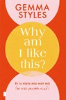 Why am I like this? - Gemma Styles - 9789402324808