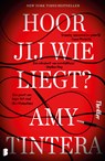 Hoor jij wie liegt? - Amy Tintera - 9789402325478