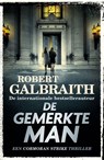 De gemerkte man - Robert Galbraith - 9789402327021