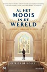 Al het moois in de wereld - Patrick Bringley - 9789402327113