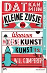 Dat kan mijn kleine zusje ook - Will Gompertz - 9789402330809