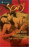 Als rijpe frambozen - Vicki Lewis Thompson - 9789402501308