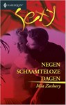 Negen schaamteloze dagen - Mia Zachary - 9789402502923