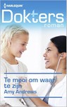 Te mooi om waar te zijn - Amy Andrews - 9789402510256