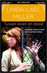 Tussen leven en dood - Linda Lael Miller - 9789402514377