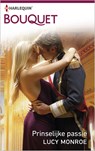 Prinselijke passie - Lucy Monroe - 9789402524321