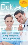 Door storm en regen ; De weg naar geluk ; Liefde in quarantaine (3-in-1) - Marion Lennox ; Lilian Darcy ; Alison Roberts - 9789402526516