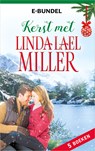 Kerst met Linda Lael Miller - Linda Lael Miller - 9789402531985