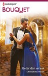 Beter dan wraak - Catherine Mann - 9789402536393