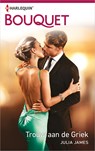 Trouw aan de Griek - Julia James - 9789402536508