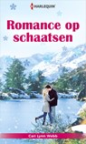 Romance op schaatsen - Cari Lynn Webb - 9789402538526