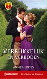 Verrukkelijk en verboden - Anne Herries - 9789402541151