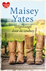 Uitgedaagd door de cowboy - Maisey Yates - 9789402550948