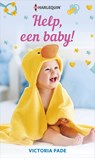 Help, een baby! - Victoria Pade - 9789402551419