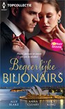 Begeerlijke biljonairs - Ally Blake ; Anna Cleary ; Lucy King - 9789402552768