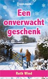 Een onverwacht geschenk - Ruth Wind - 9789402554991