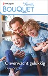 Onverwacht gelukkig - Cara Colter - 9789402556629