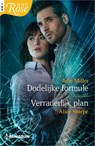 Dodelijke formule / Verraderlijk plan - Alice Sharpe ; Julie Miller - 9789402557022