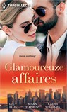 Glamoureuze affaires - Cathy Williams ; Susan Stephens ; Lucy Ellis - 9789402557411