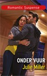 Onder vuur - Julie Miller - 9789402564594