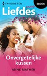 Onvergetelijke kussen - Anne Mather - 9789402565102