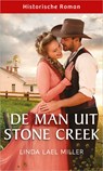 De man uit Stone Creek - Linda Lael Miller - 9789402566420