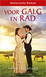 Voor galg en rad - Linda Lael Miller - 9789402567847