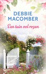 Een tuin vol rozen - Debbie Macomber - 9789402569636