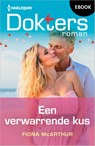 Een verwarrende kus - Fiona McArthur - 9789402571004