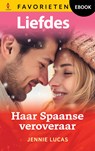 Haar Spaanse veroveraar - Jennie Lucas - 9789402574357