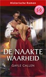 De naakte waarheid - Gayle Callen - 9789402576085