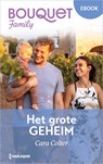 Het grote geheim - Cara Colter - 9789402577570