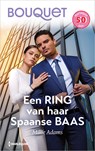 Een ring van haar Spaanse baas - Millie Adams - 9789402577914