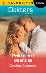 Prikkelend weerzien - Caroline Anderson - 9789402578799