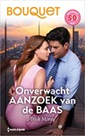 Onverwacht aanzoek van de baas - Trish Morey - 9789402578973