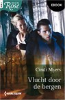 Vlucht door de bergen - Cindi Myers - 9789402579536