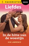 In de hitte van de woestijn - Kim Lawrence - 9789402581218