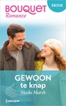 Gewoon te knap - Nicola Marsh - 9789402583557