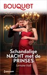 Schandalige nacht met de prinses - Lorraine Hall - 9789402584912