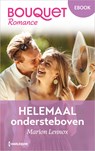 Helemaal ondersteboven - Marion Lennox - 9789402585100
