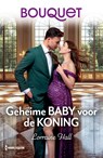 Geheime baby voor de koning - Lorraine Hall - 9789402585643